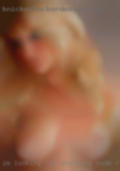 I'm looking for anything nude right now.