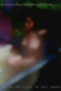 There's not a lot to tell women nude about myself.